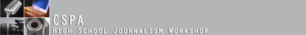 Welcome to the CSPA High School Journalism Workshop Online